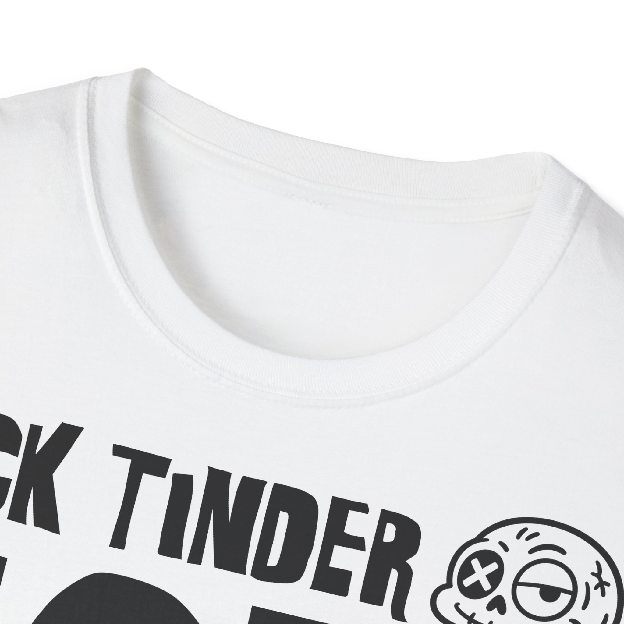 FUCK TINDER HOLA TERAPIA Camiseta | Días de Mierda Desamor Viral - Imagen 3