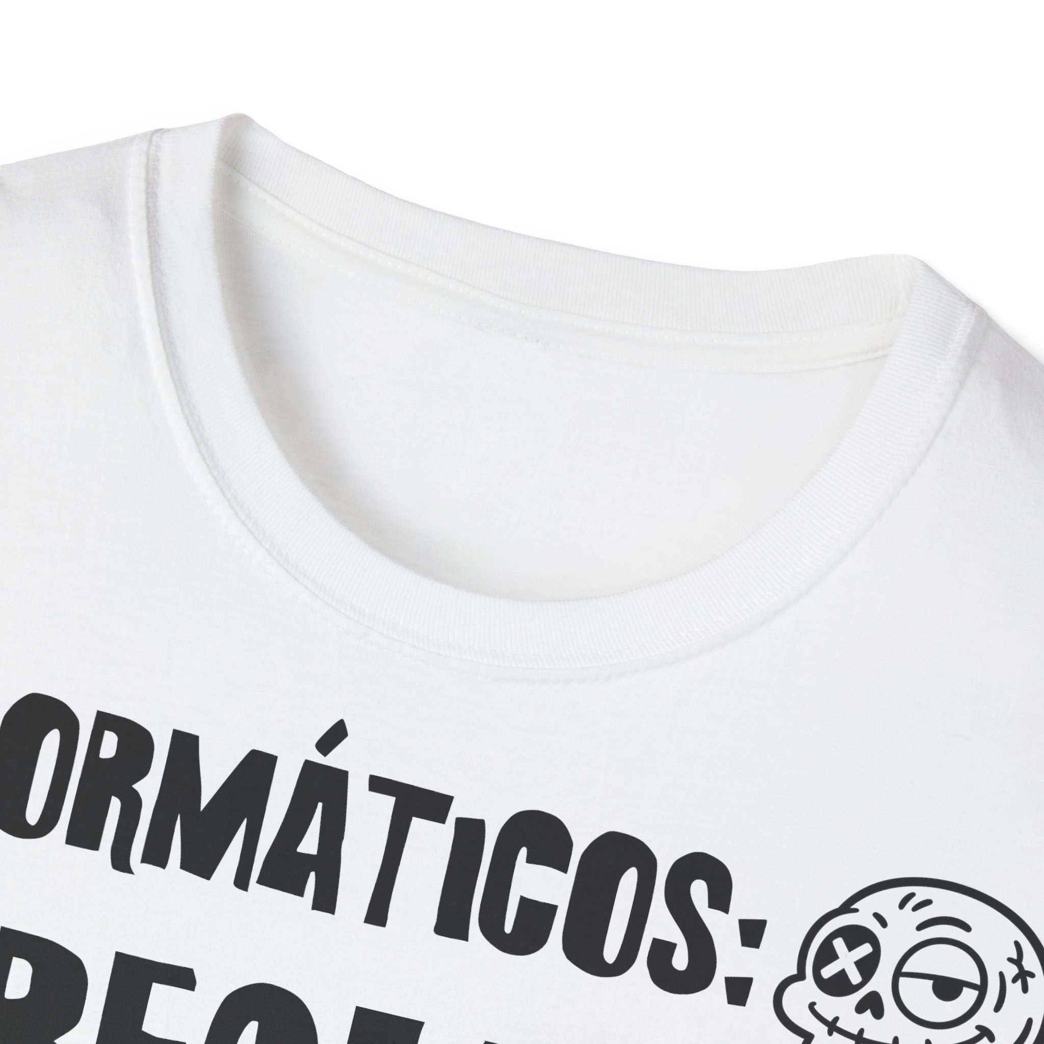 INFORMÁTICOS: ARREGLAMOS LO QUE TÚ ROMPES camiseta para informáticos FRONT | Días de Mierda - Imagen 3