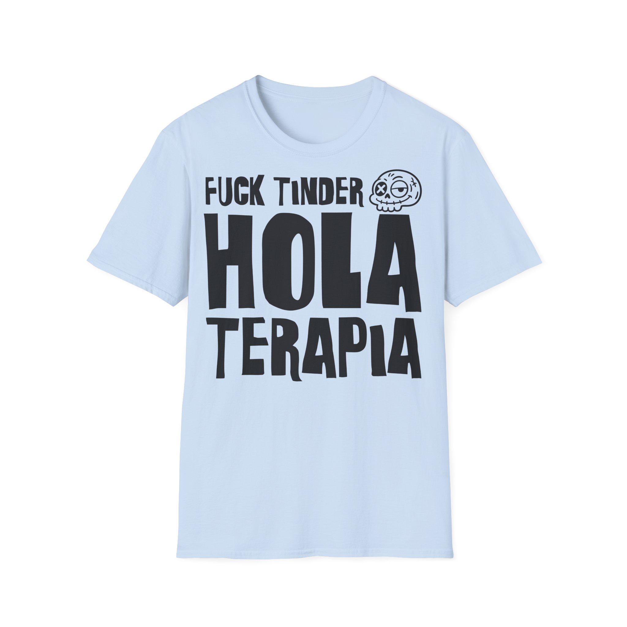 FUCK TINDER HOLA TERAPIA Camiseta | Días de Mierda Desamor Viral - Imagen 13