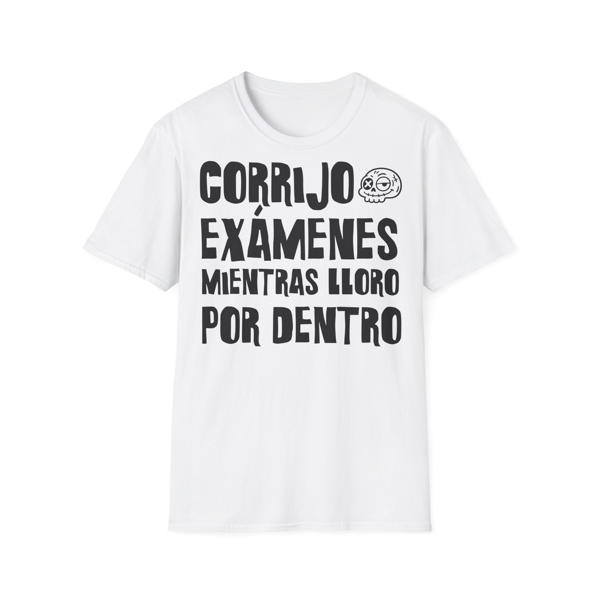 CORRIJO EXÁMENES MIENTRAS LLORO POR DENTRO camiseta para profesoras FRONT | Días de Mierda