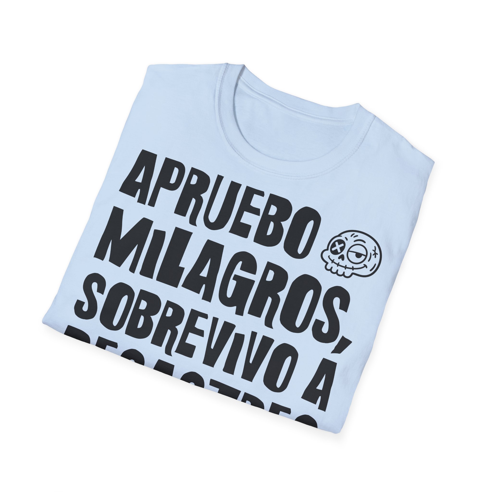 APRUEBO MILAGROS, SOBREVIVO A DESASTRES camiseta para profesoras FRONT | Días de Mierda - Imagen 16