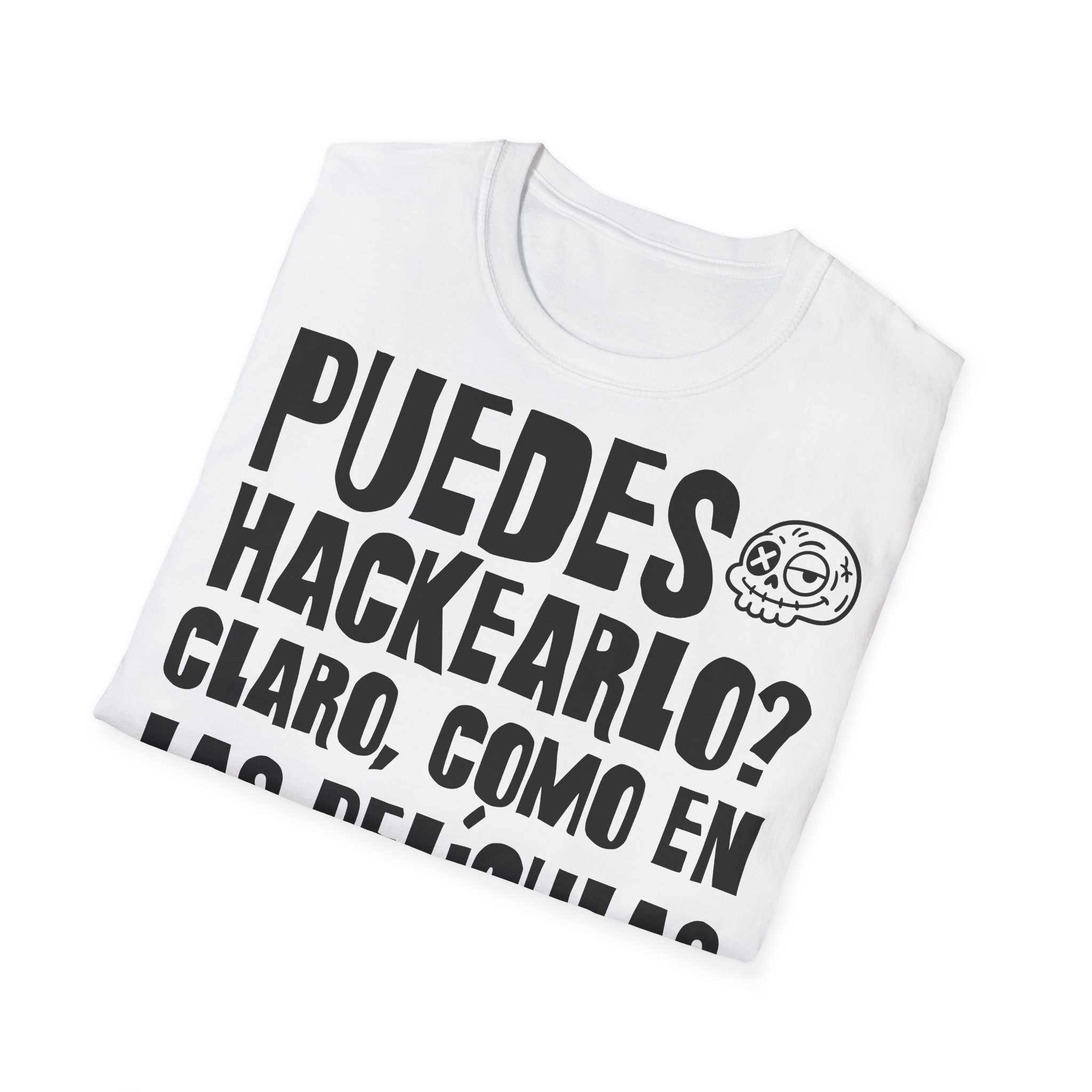 PUEDES HACKEARLO? CLARO COMO EN LAS PELÍCULAS camiseta para INFORMÁTICOS FRONT | Días de Mierda - Imagen 4