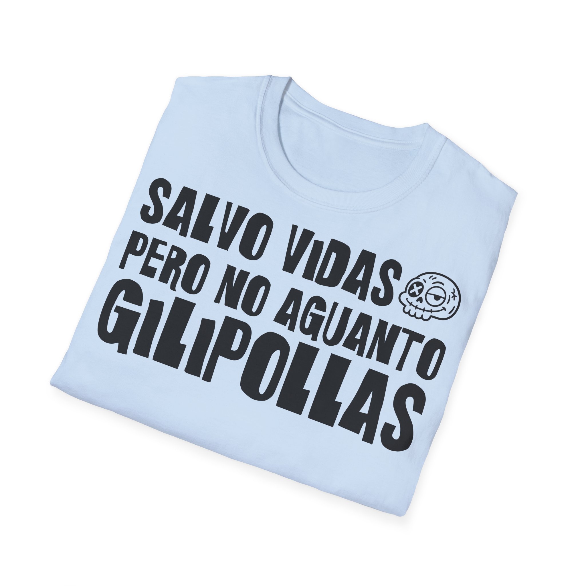 SALVO VIDAS, PERO NO AGUANTO GILIPOLLAS Camiseta para enfermeras FRONT | Días de Mierda - Imagen 16