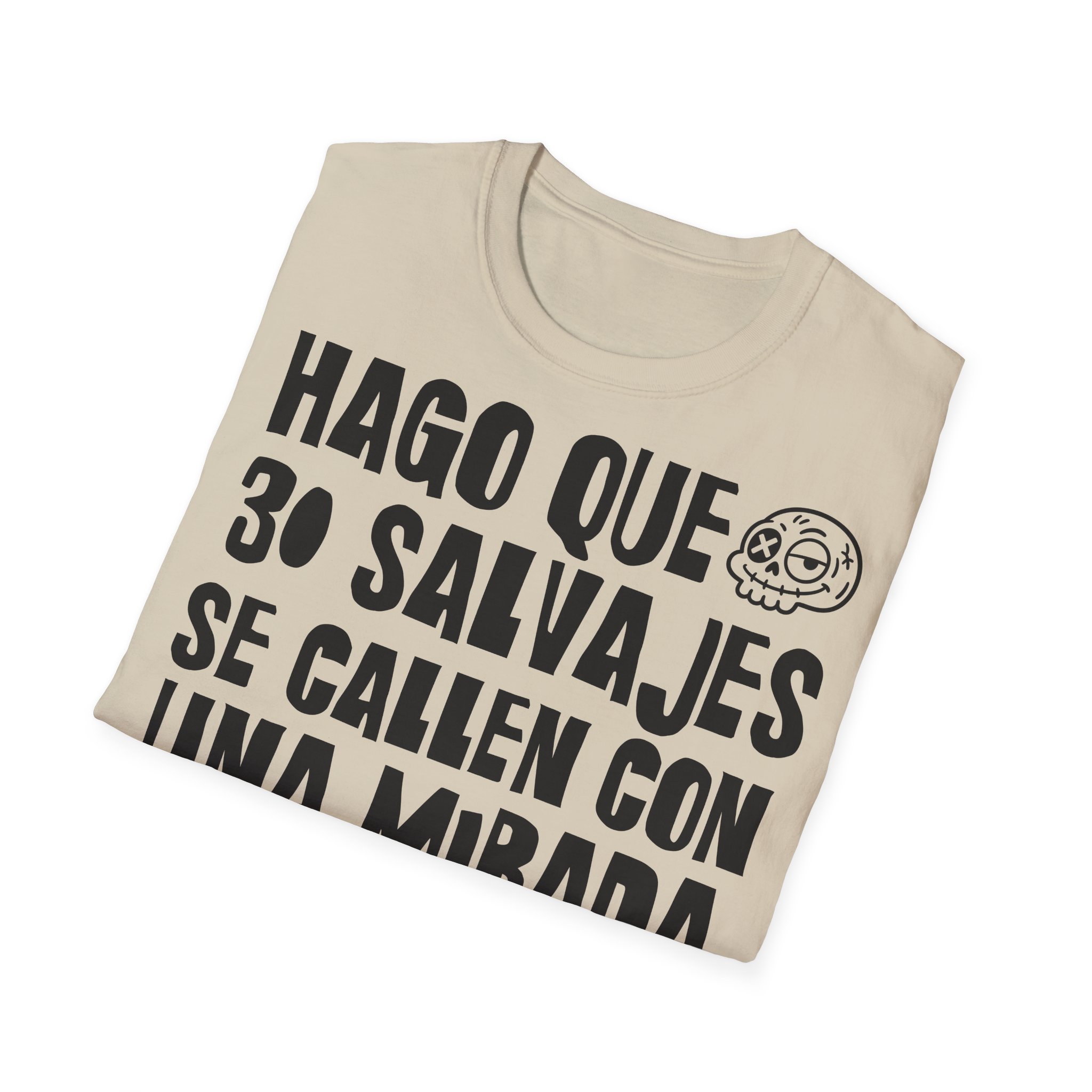 HAGO QUE 30 SALVAJES SE CALLEN CON UNA MIRADA camiseta para profesoras FRONT | Días de Mierda - Imagen 8