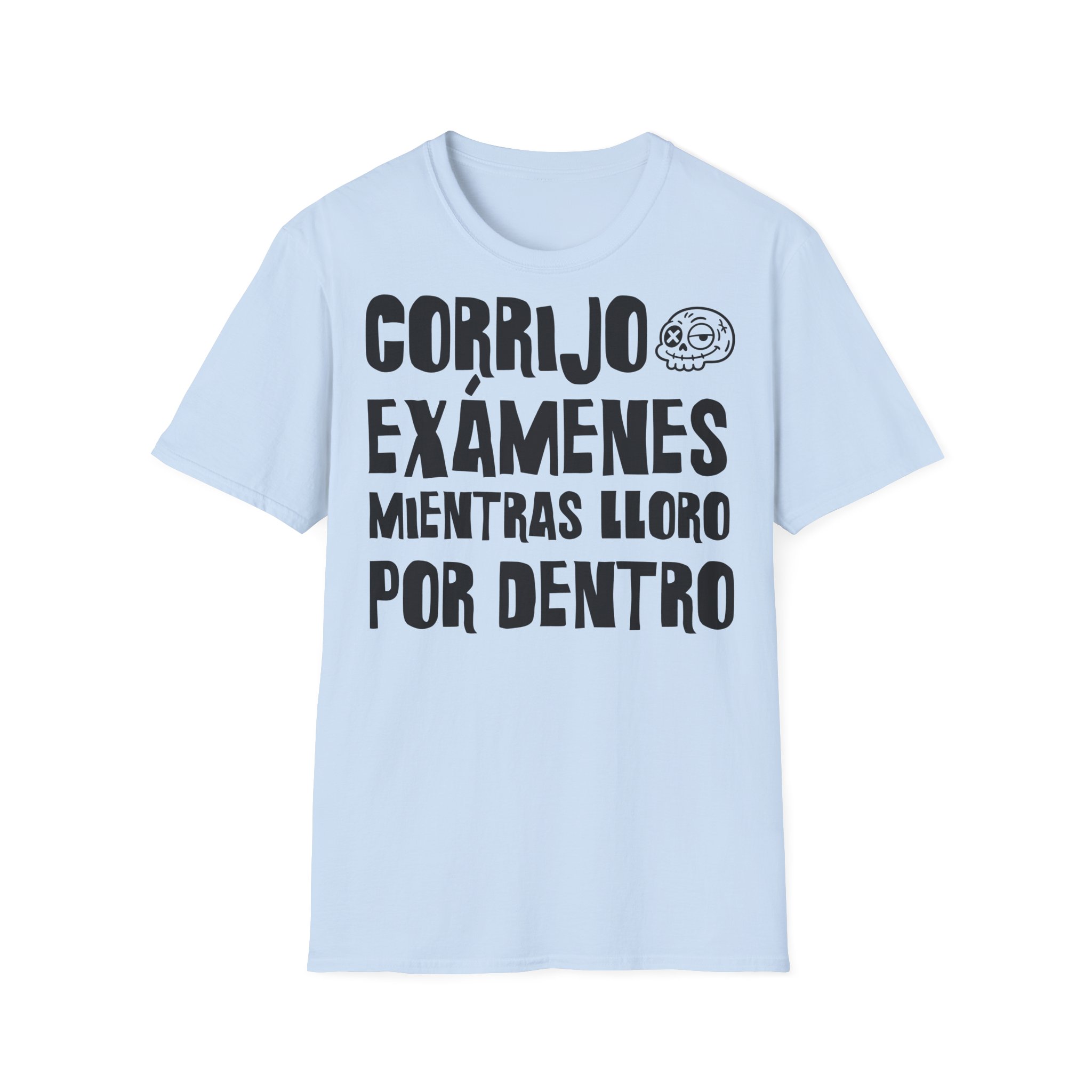 CORRIJO EXÁMENES MIENTRAS LLORO POR DENTRO camiseta para profesoras FRONT | Días de Mierda - Imagen 13