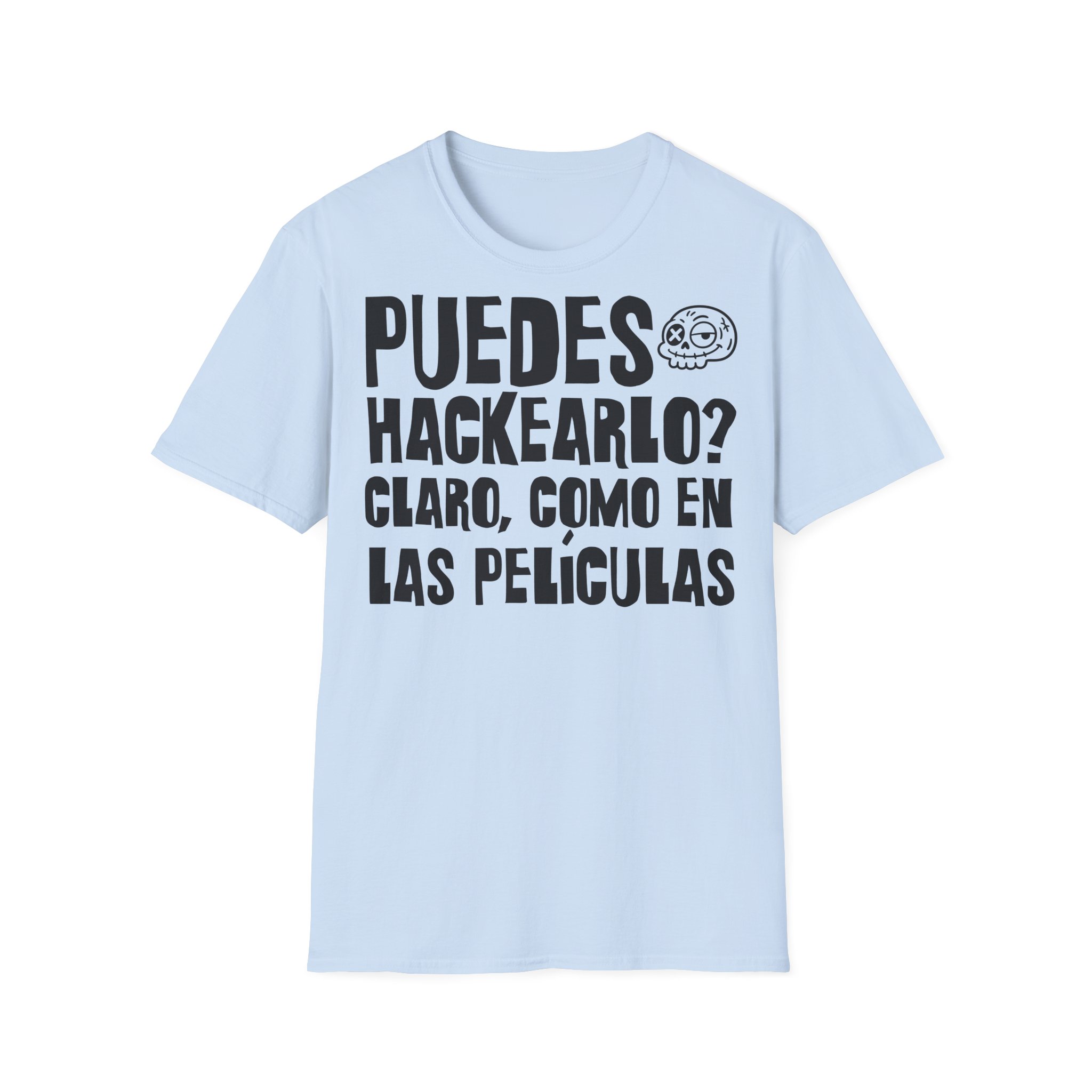 PUEDES HACKEARLO? CLARO COMO EN LAS PELÍCULAS camiseta para INFORMÁTICOS FRONT | Días de Mierda - Imagen 13