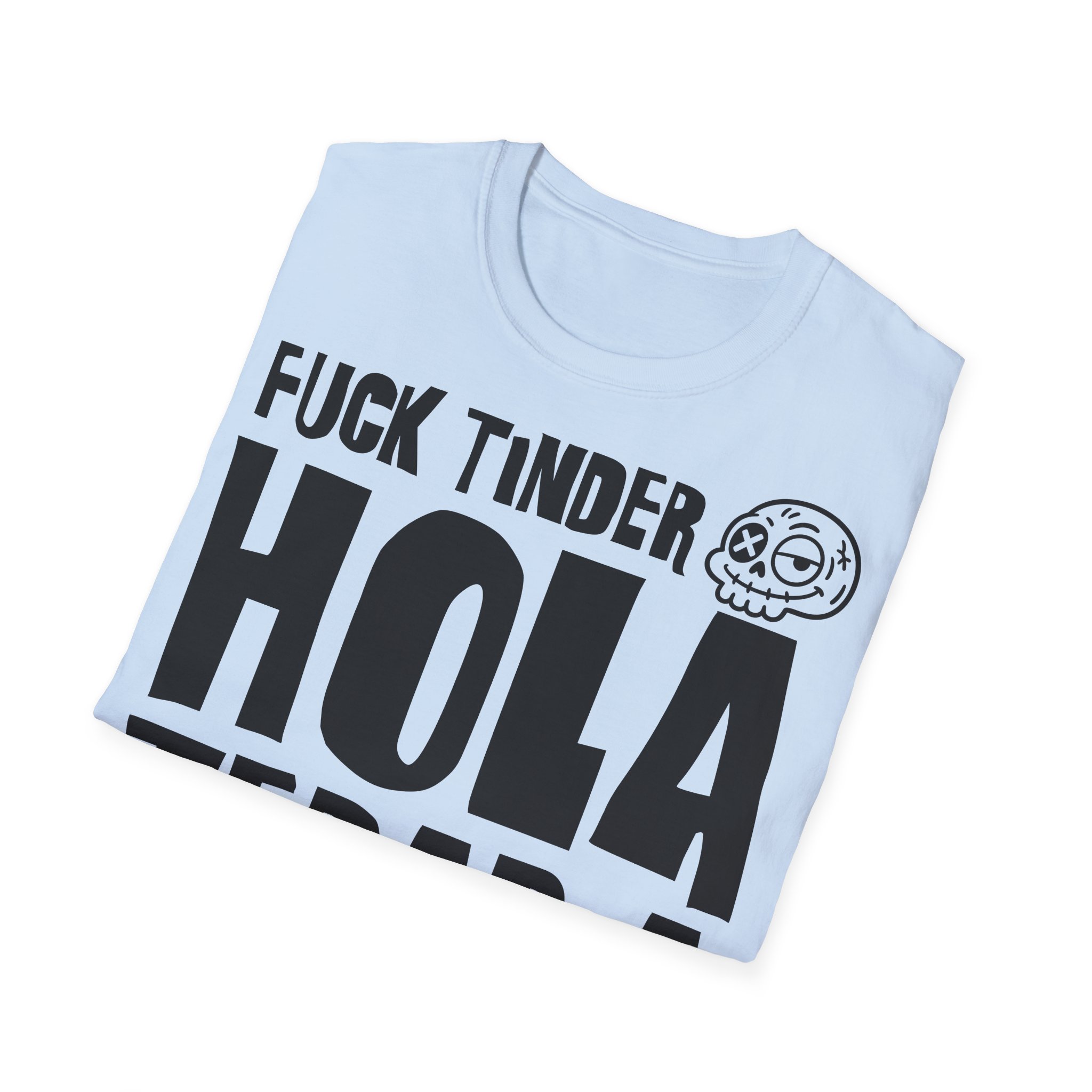 FUCK TINDER HOLA TERAPIA Camiseta | Días de Mierda Desamor Viral - Imagen 16
