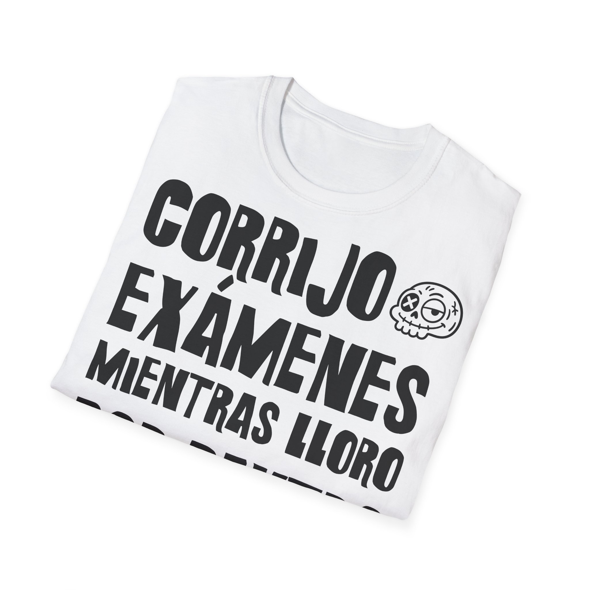 CORRIJO EXÁMENES MIENTRAS LLORO POR DENTRO camiseta para profesoras FRONT | Días de Mierda - Imagen 4