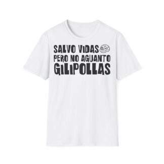 SALVO VIDAS, PERO NO AGUANTO GILIPOLLAS Camiseta para enfermeras FRONT | Días de Mierda