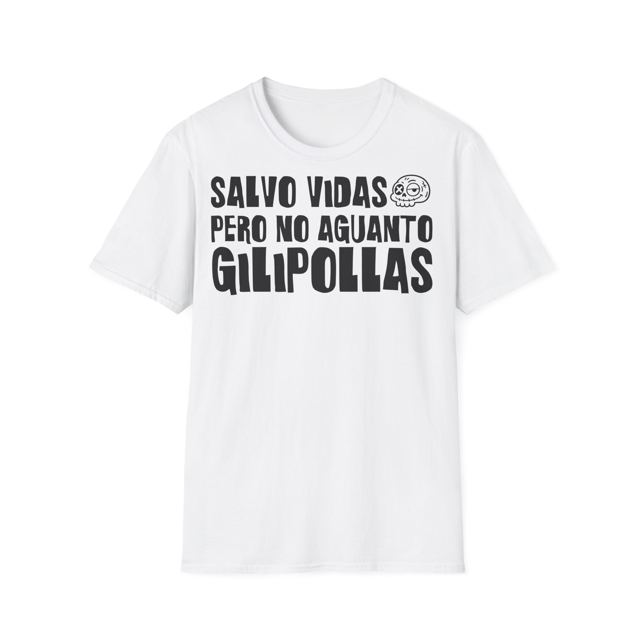 SALVO VIDAS, PERO NO AGUANTO GILIPOLLAS Camiseta para enfermeras FRONT | Días de Mierda