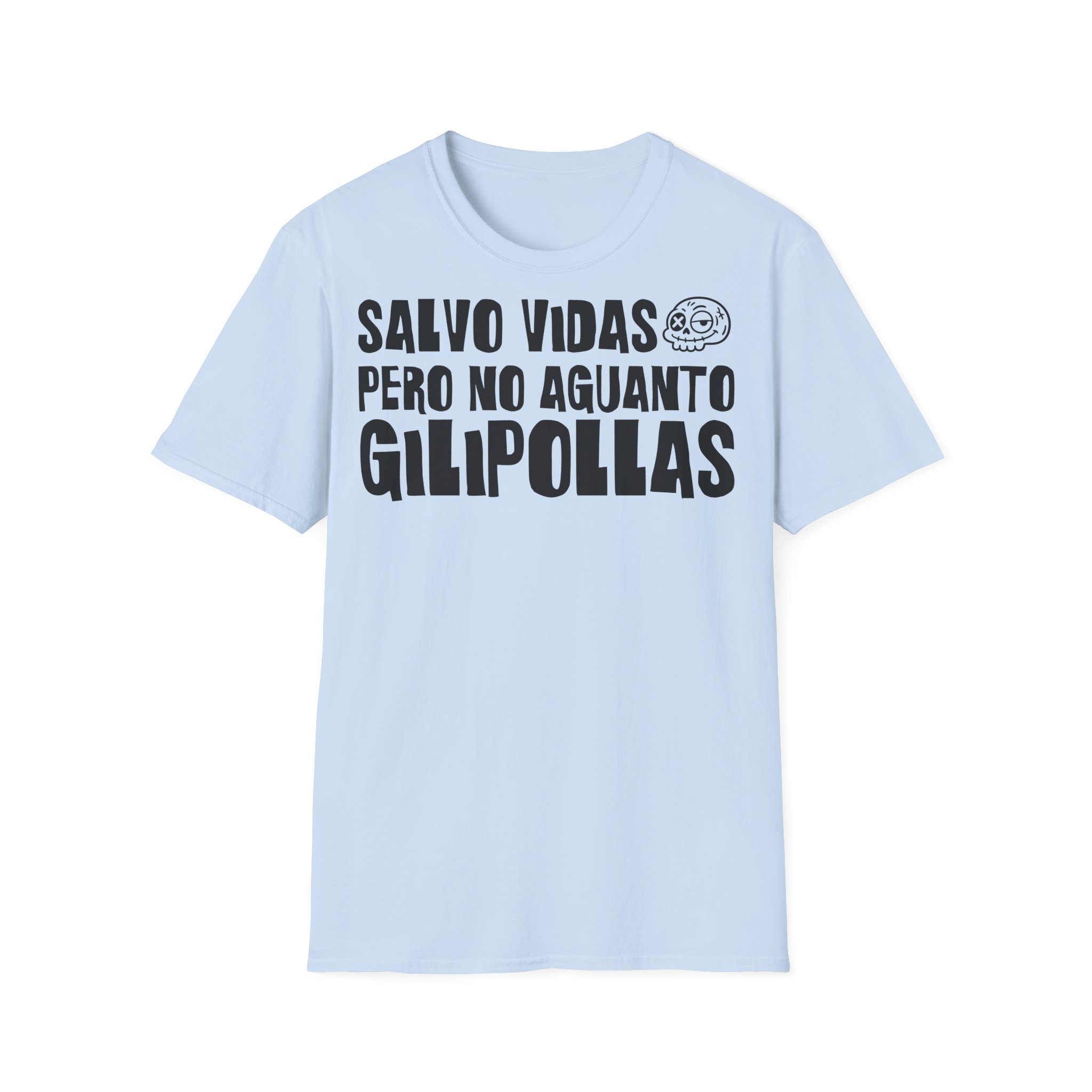 SALVO VIDAS, PERO NO AGUANTO GILIPOLLAS Camiseta para enfermeras FRONT | Días de Mierda - Imagen 13