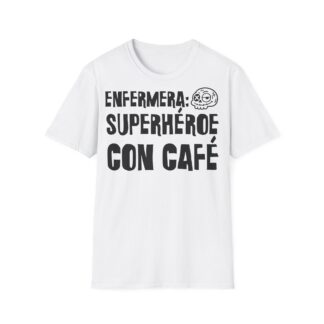 ENFERMERA: SUPERHÉROE CON CAFÉ Camiseta para enfermeras FRONT | Días de Mierda
