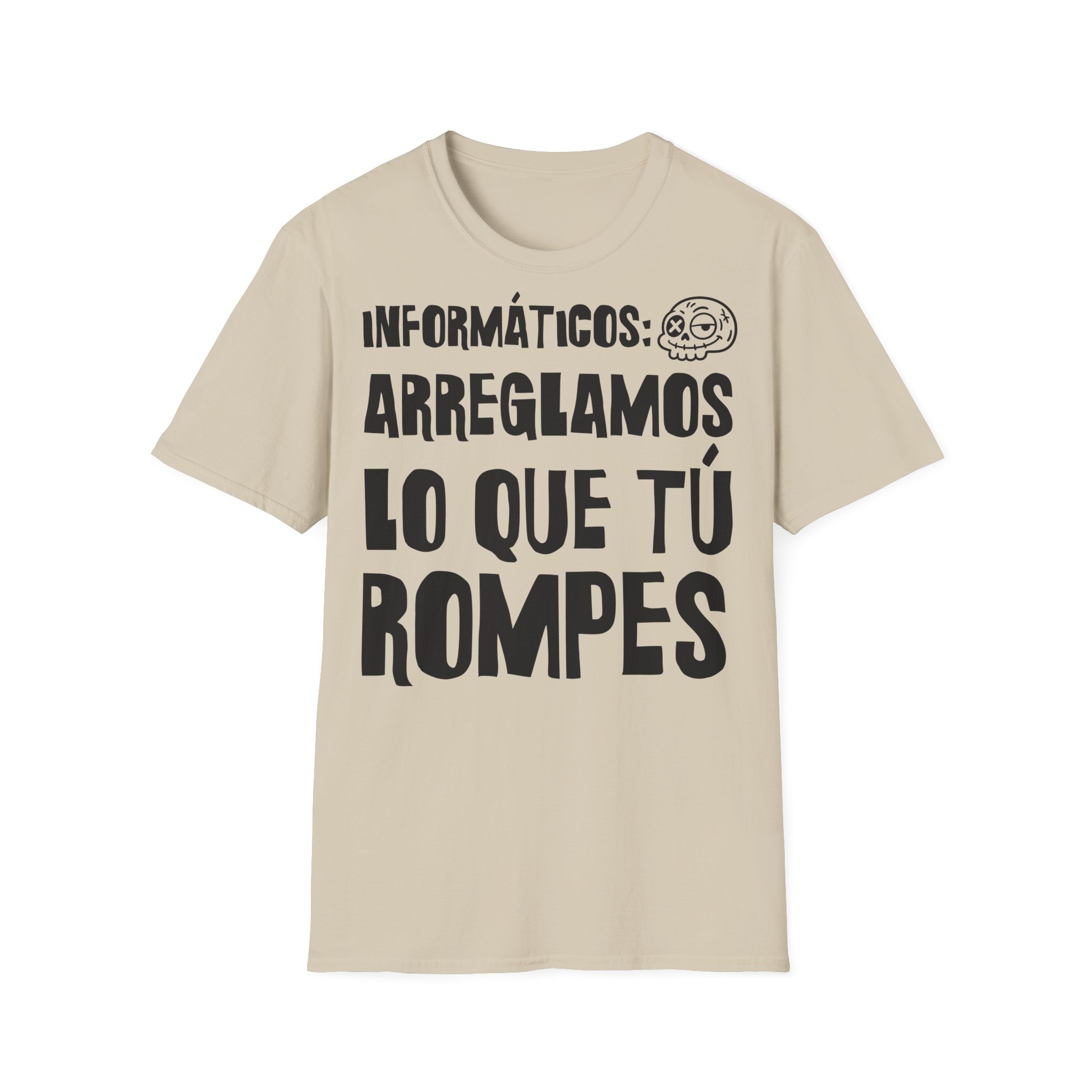 INFORMÁTICOS: ARREGLAMOS LO QUE TÚ ROMPES camiseta para informáticos FRONT | Días de Mierda - Imagen 5