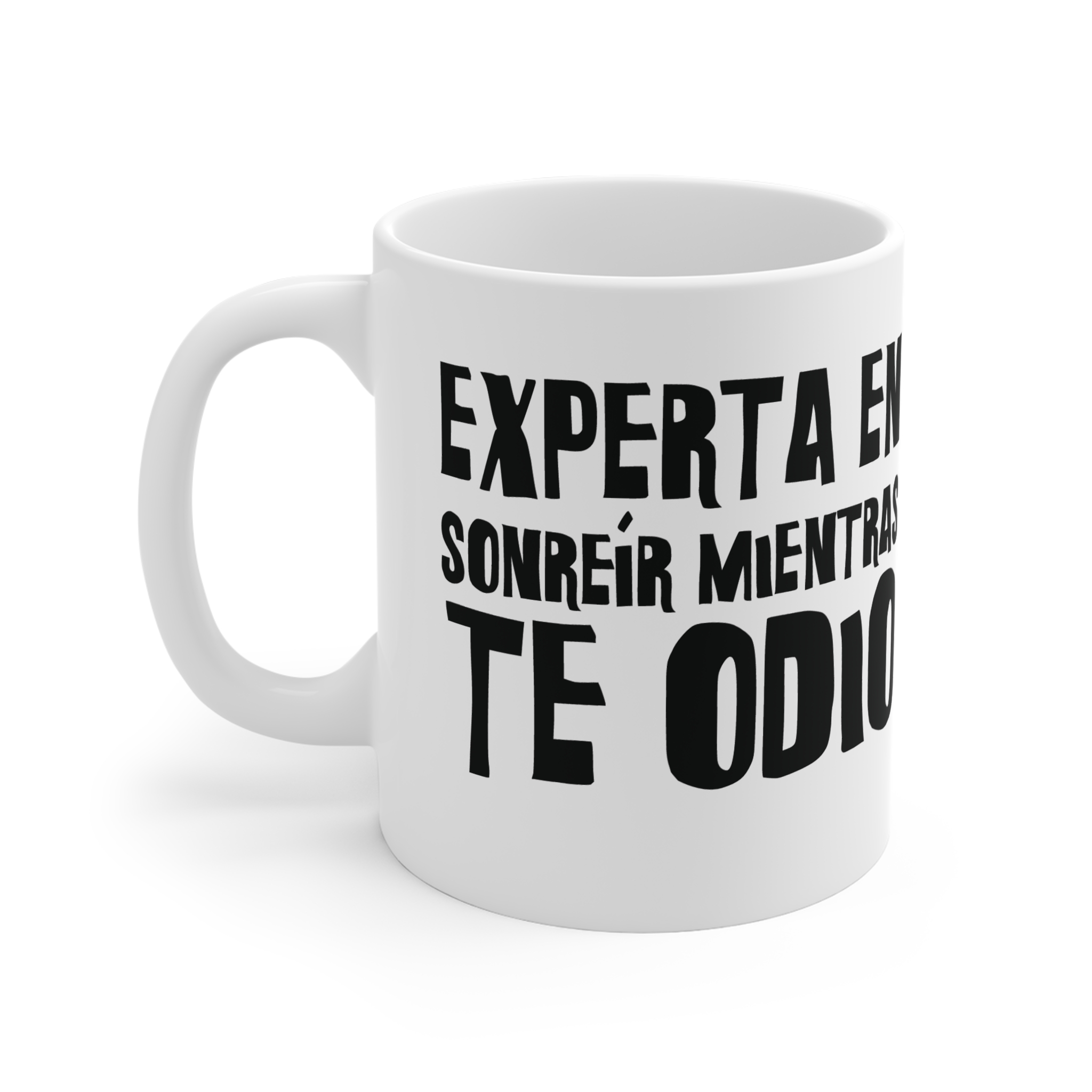EXPERTA EN SONREÍR MIENTRAS TE ODIO taza de ceramica para enfermeras — Días de Mierda