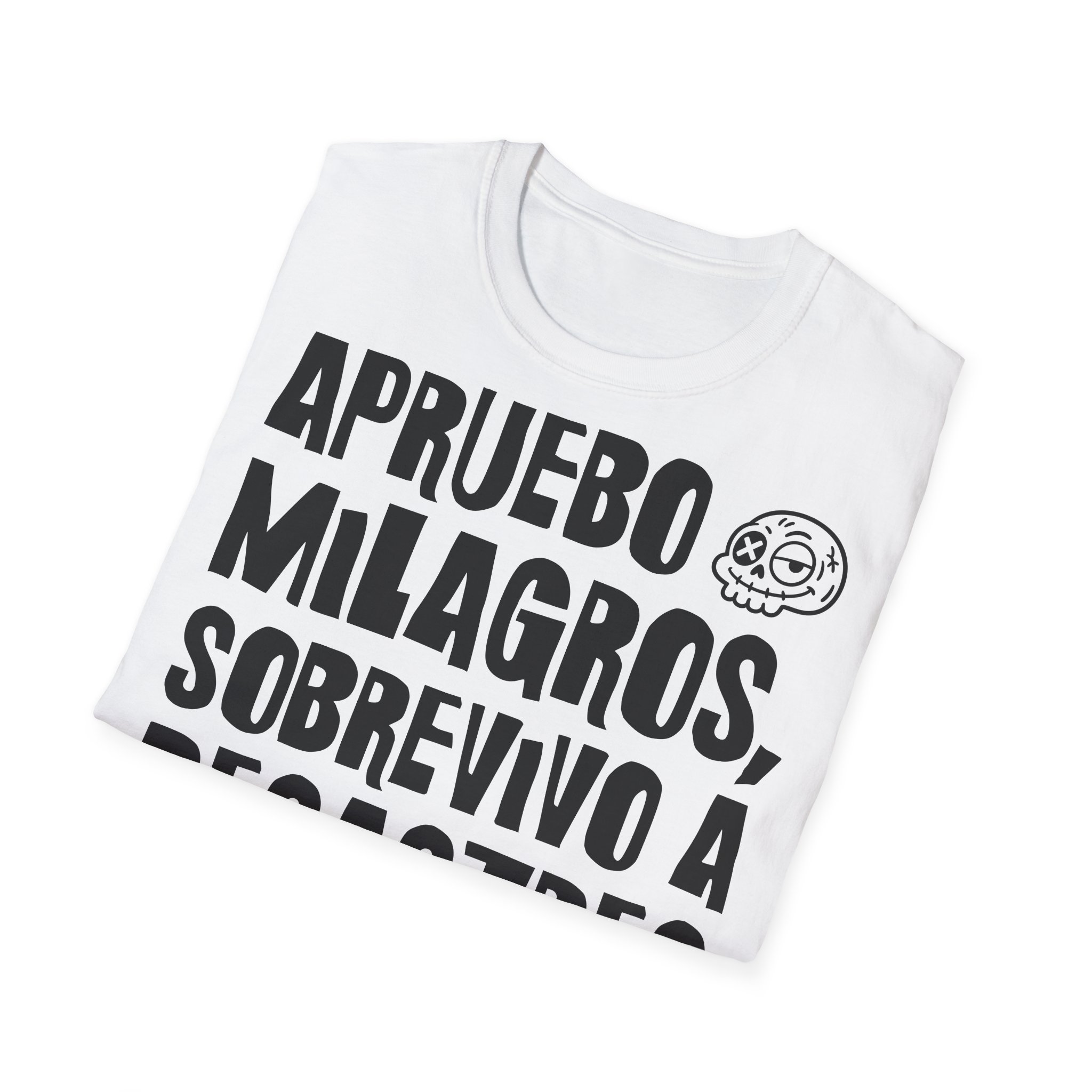 APRUEBO MILAGROS, SOBREVIVO A DESASTRES camiseta para profesoras FRONT | Días de Mierda - Imagen 4
