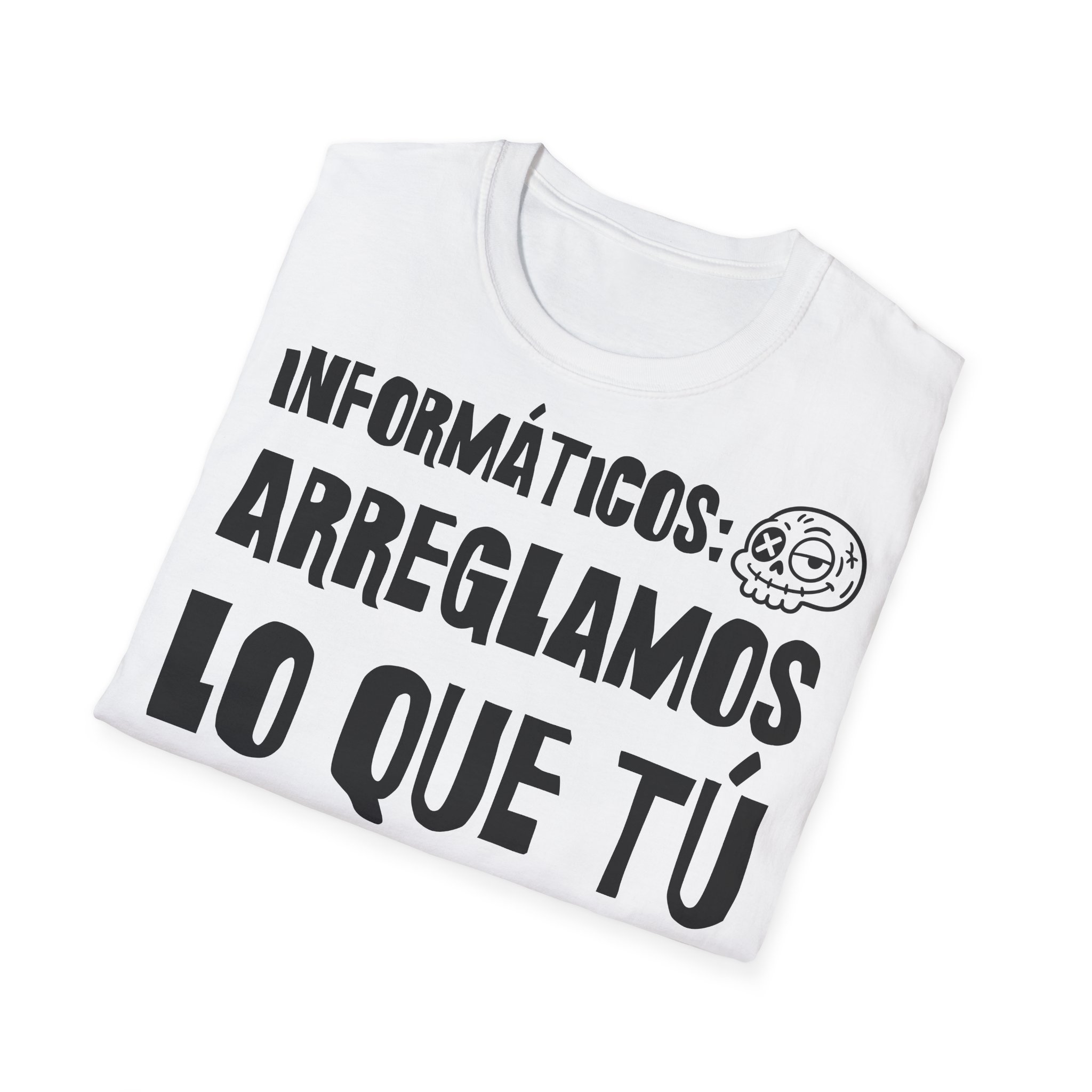 INFORMÁTICOS: ARREGLAMOS LO QUE TÚ ROMPES camiseta para informáticos FRONT | Días de Mierda - Imagen 4