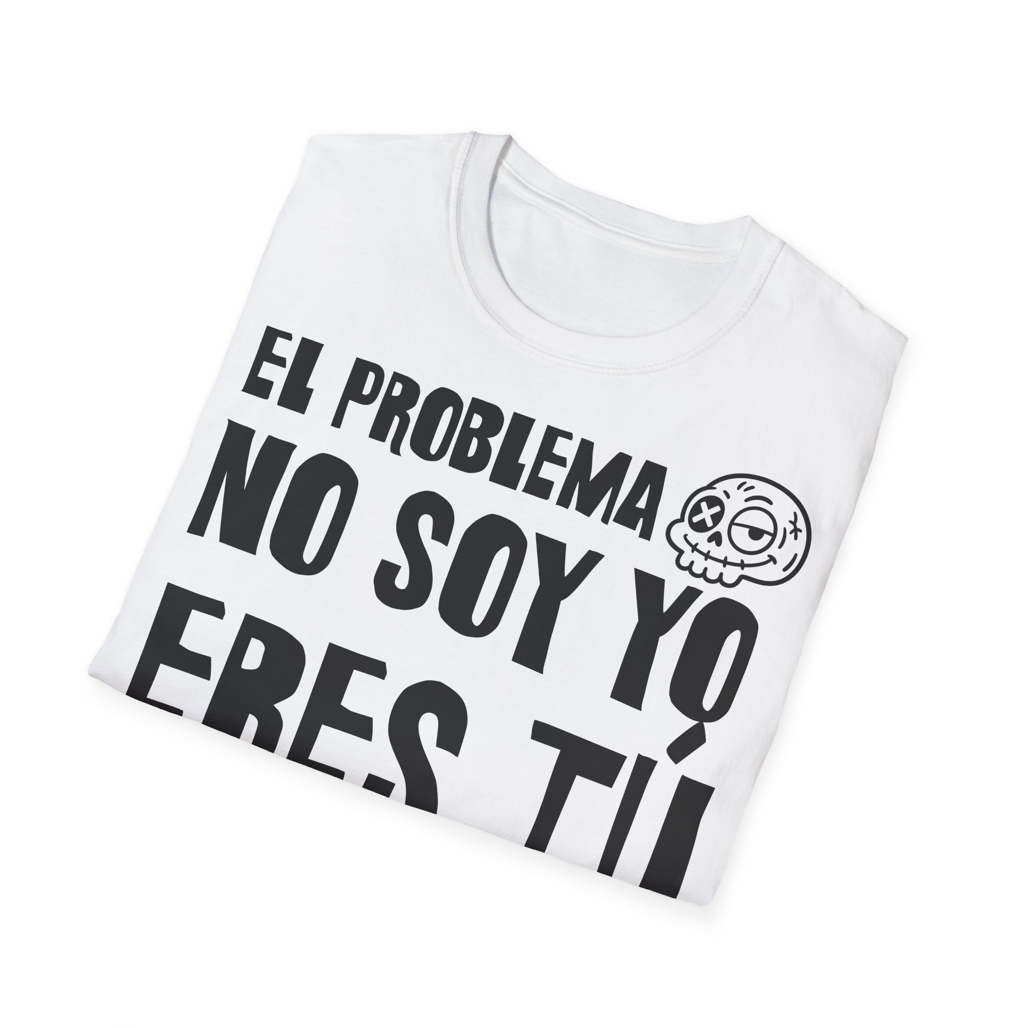 EL PROBLEMA NO SOY YO ERES TÚ Camiseta | Días de Mierda Desamor - Imagen 4