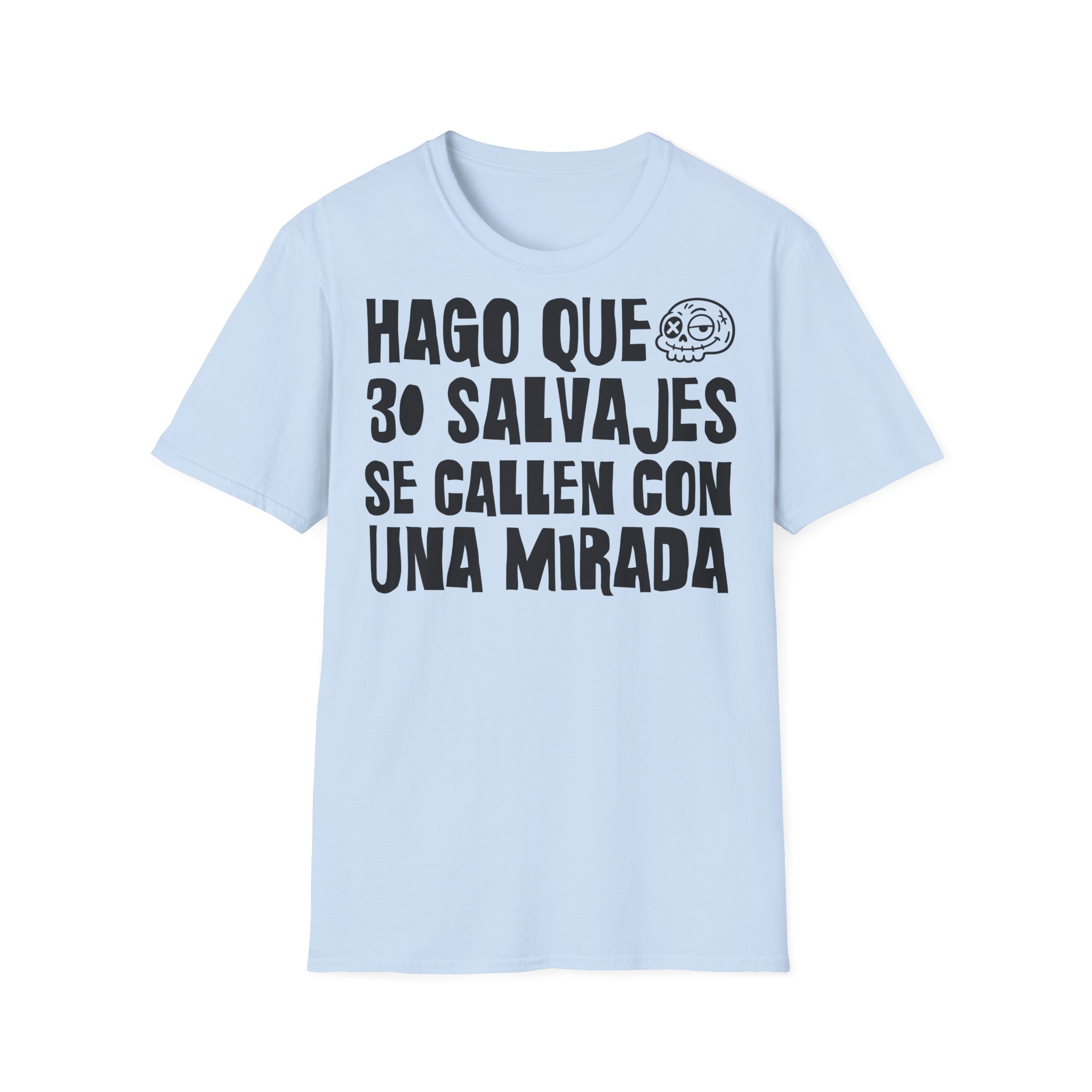 HAGO QUE 30 SALVAJES SE CALLEN CON UNA MIRADA camiseta para profesoras FRONT | Días de Mierda - Imagen 13